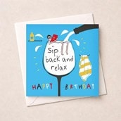 Birthday Card - Sip Back And Relax Birthday Card - Sip Back And Relax