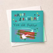 Birthday Card - You Old Fokker