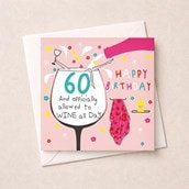 Age 60 Birthday Card - Wine All Day Age 60 Birthday Card - Wine All Day