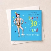 Age 30 Birthday Card - Dirty 30 Club