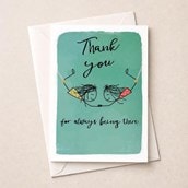 Thank You Card - Thank You For Always Being There Thank You Card - Thank You For Always Being There