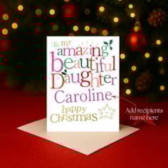 Personalised Christmas Card - Amazing Beautiful Daughter