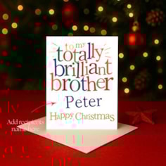 Personalised Christmas Card - Totally Brilliant Brother
