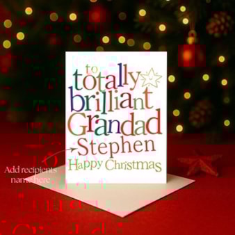 Personalised Christmas Card - Totally Brilliant Grandad Personalised Christmas Card - Totally Brilliant Grandad
