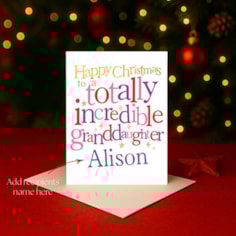 Personalised Christmas Card - Totally Incredible Granddaughter Personalised Christmas Card - Totally Incredible Granddaughter