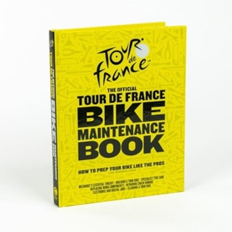 The Official Tour de France Bike Maintenance Book