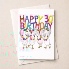 Large Birthday Card - Age 30 Fancy Geese Large Birthday Card - Age 30 Fancy Geese
