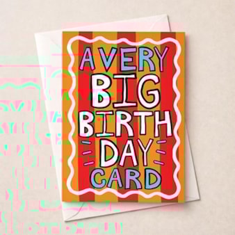 Large Birthday Card - A Very Big Birthday Card