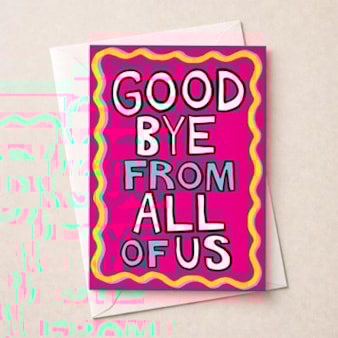 Large Sorry You're Leaving Card - Goodbye From All Of Us Large Sorry You're Leaving Card - Goodbye From All Of Us