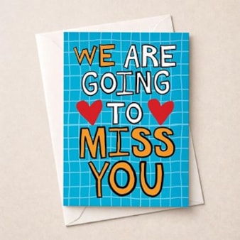 Large Sorry You're Leaving Card - We Are Going To Miss You