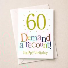 Large Age 60 Birthday Card - 60 Birthday Demand a Recount! Large Age 60 Birthday Card - 60 Birthday Demand a Recount!