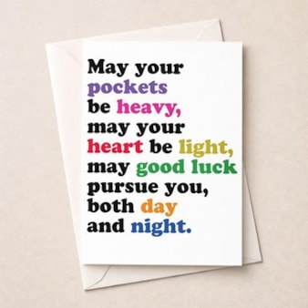 Large Just To Say Card - May Your Pockets Be Heavy