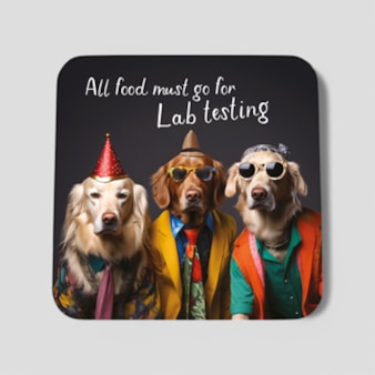 Drinks Coaster - All Food Must Go For Lab Testing Drinks Coaster - All Food Must Go For Lab Testing