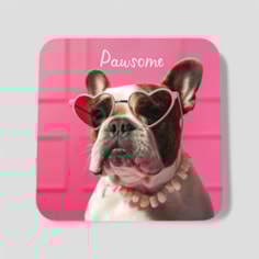 Drinks Coaster - Pawsome Drinks Coaster - Pawsome