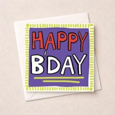 Birthday Card - Happy Bday Birthday Card - Happy Bday