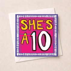 Anniversary Card - She's A 10 Anniversary Card - She's A 10