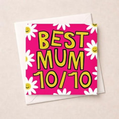 Mum Birthday Card  - Best Mum 10/10