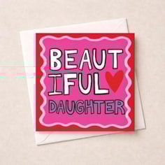 Daughter Birthday Card - Beautiful Daughter Daughter Birthday Card - Beautiful Daughter