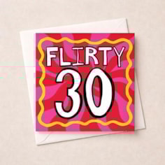 Age 30 Birthday Card - Flirty 30