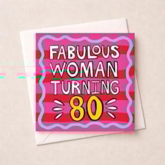 Age 80 Birthday Card - Fabulous Woman Turning 80 Age 80 Birthday Card - Fabulous Woman Turning 80