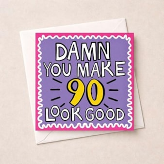 Age 90 Birthday Card - Damn You Make 90 Look Good Age 90 Birthday Card - Damn You Make 90 Look Good
