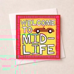 Birthday Card - Welcome To Midlife