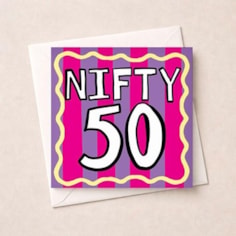 Age 50 Birthday Card - Nifty 50 Age 50 Birthday Card - Nifty 50