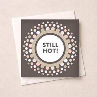 Open Card - Still Hot! Open Card - Still Hot!