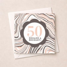 Age 50 Birthday Card - 50 Demand A Recount! Age 50 Birthday Card - 50 Demand A Recount!