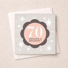 Age 70 Birthday Card - 70 Demand A Recount!