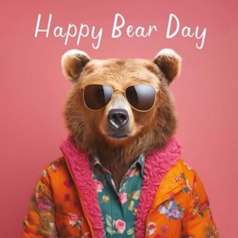 Birthday Card - Happy Bear Day Birthday Card - Happy Bear Day