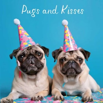 Open Card - Pugs And Kisses Open Card - Pugs And Kisses