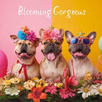 Open Card - Blooming Gorgeous Open Card - Blooming Gorgeous