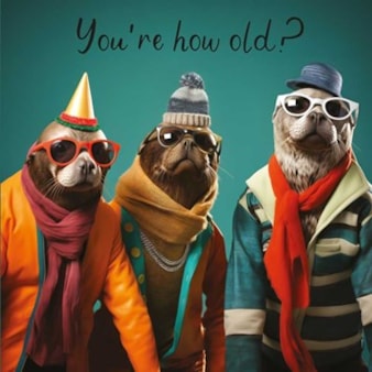 Birthday Card - You're How Old Birthday Card - You're How Old