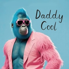 Daddy Card - Daddy Cool Gorilla