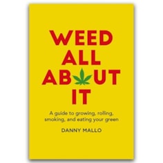 Weed All About It Book Weed All About It Book