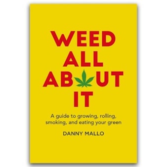 Weed All About It Book