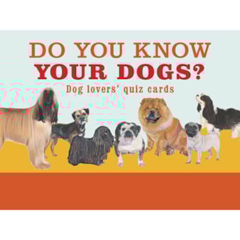 Do You Know Your Dogs? Do You Know Your Dogs?