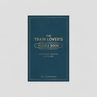 The Train Lovers Puzzle Book The Train Lovers Puzzle Book