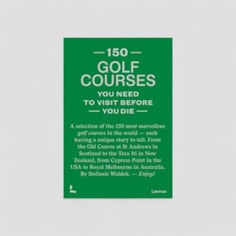 150 Golf Courses You Need To Visit Before You Die Book 150 Golf Courses You Need To Visit Before You Die Book