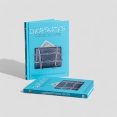 A Cheapskates Guide to Life A Cheapskates Guide to Life