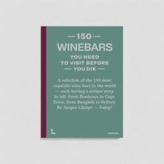 150 Wine Bars You Need To Visit Before You Die Book 150 Wine Bars You Need To Visit Before You Die Book