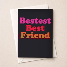 Friendship Card - Bestest Best Friend Friendship Card - Bestest Best Friend