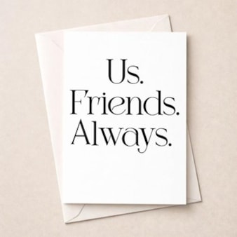 Friendship Card - Us Friends Always