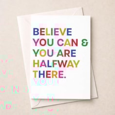 Just To Say Card - Believe You Can