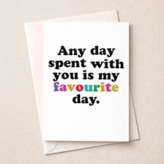 Just To Say Card - Any Day Spent With You Just To Say Card - Any Day Spent With You