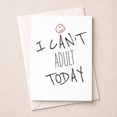Open Card - I Can't Adult Today