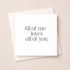 Anniversary Card - All of me loves all of you
