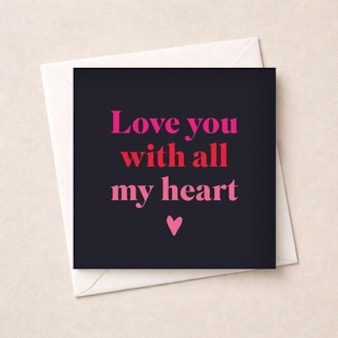 Anniversary Card - Love you with all my heart Anniversary Card - Love you with all my heart