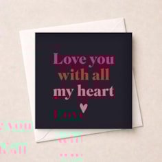 Anniversary Card - Love you with all my heart